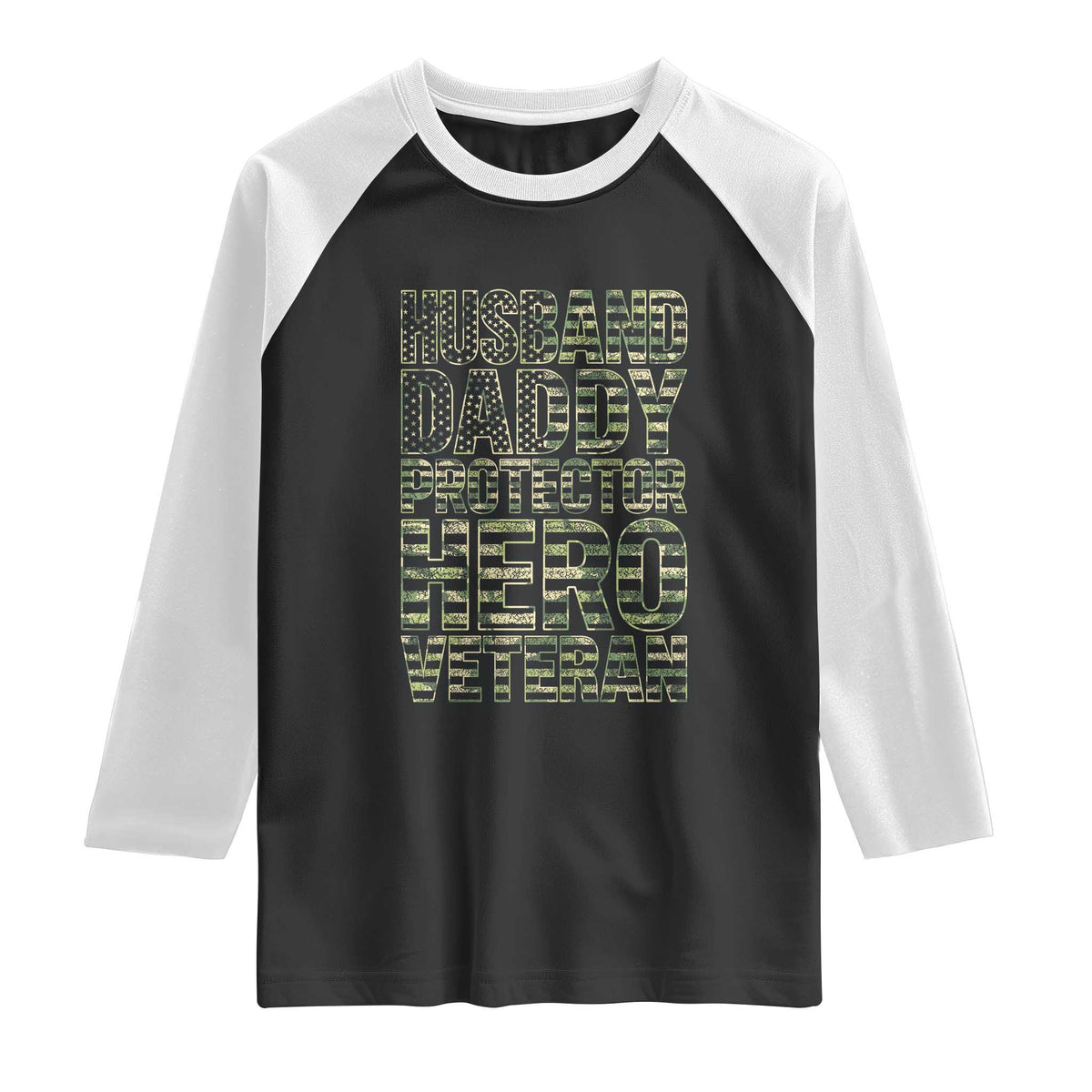 Husband Daddy Protector Hero Veteran Raglan Shirt Father's Day American Flag Camouflage