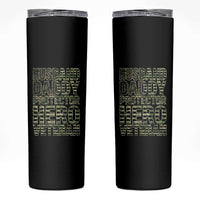 Husband Daddy Protector Hero Veteran Skinny Tumbler Father's Day American Flag Camouflage