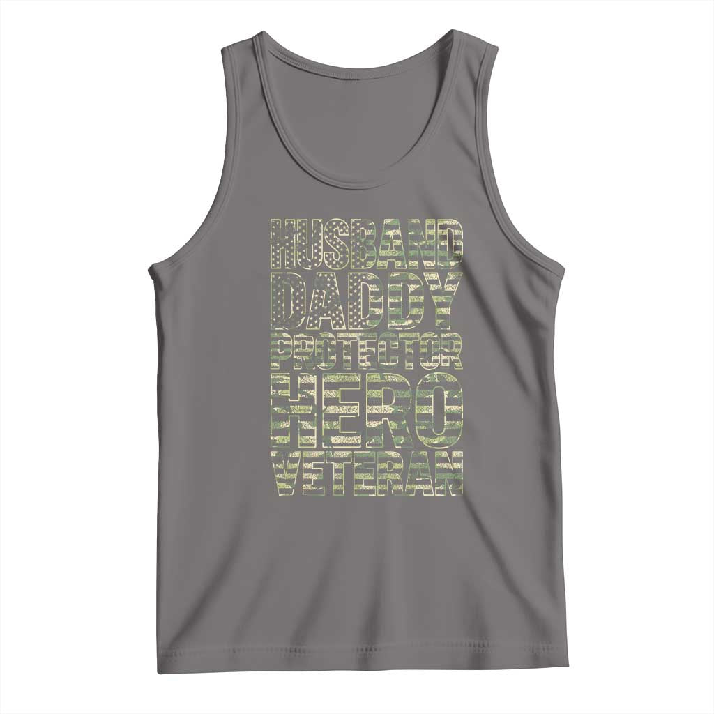 Husband Daddy Protector Hero Veteran Tank Top Father's Day American Flag Camouflage