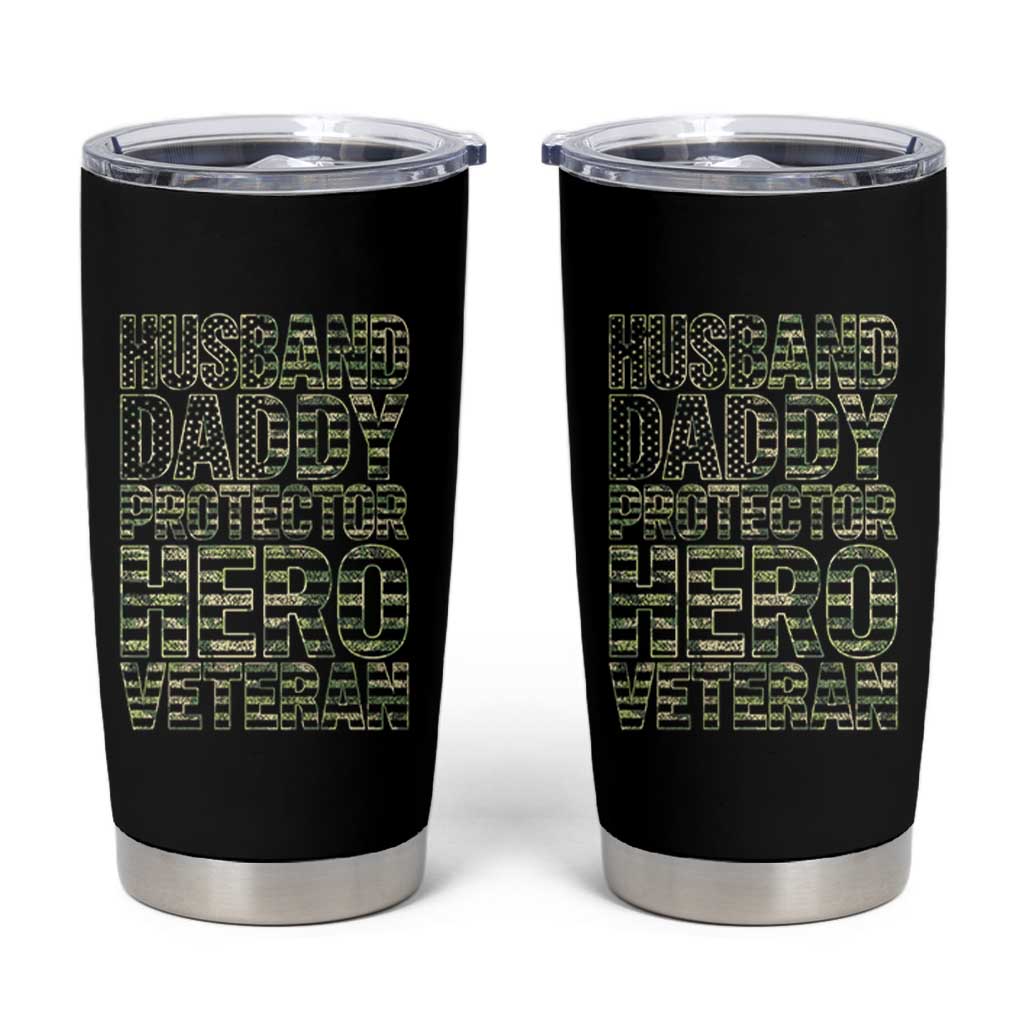 Husband Daddy Protector Hero Veteran Tumbler Cup Father's Day American Flag Camouflage