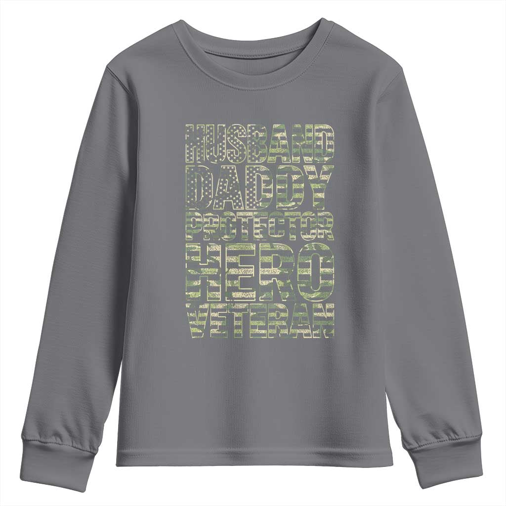 Husband Daddy Protector Hero Veteran Youth Sweatshirt Father's Day American Flag Camouflage