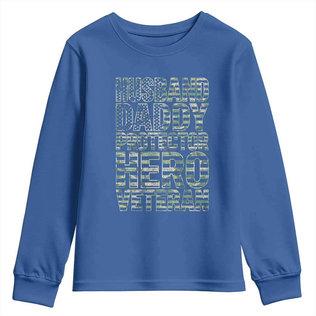 Husband Daddy Protector Hero Veteran Youth Sweatshirt Father's Day American Flag Camouflage