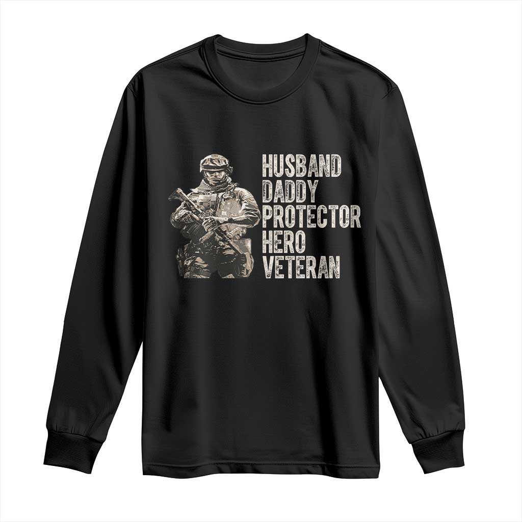 Husband Daddy Protector Hero Veteran Long Sleeve Shirt Patriotic American Flag Camo Father's Day