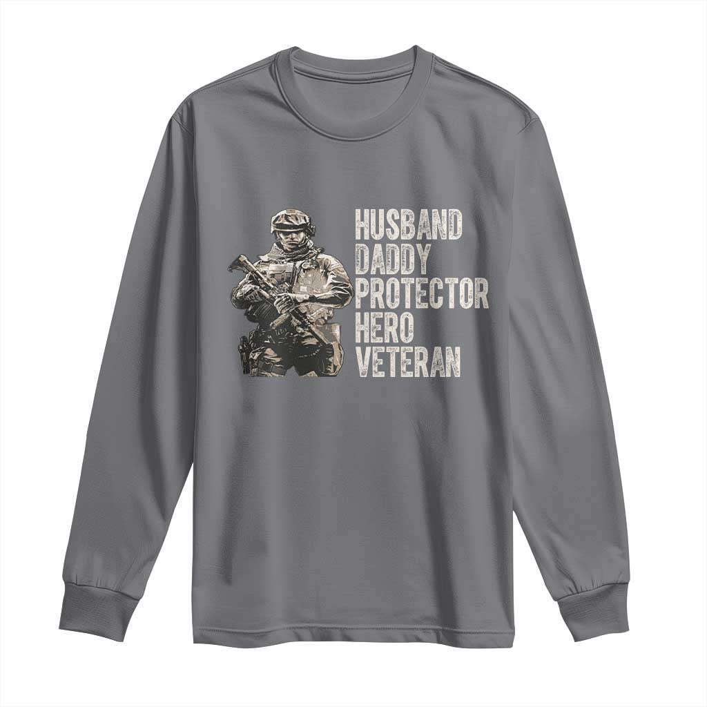 Husband Daddy Protector Hero Veteran Long Sleeve Shirt Patriotic American Flag Camo Father's Day
