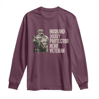 Husband Daddy Protector Hero Veteran Long Sleeve Shirt Patriotic American Flag Camo Father's Day