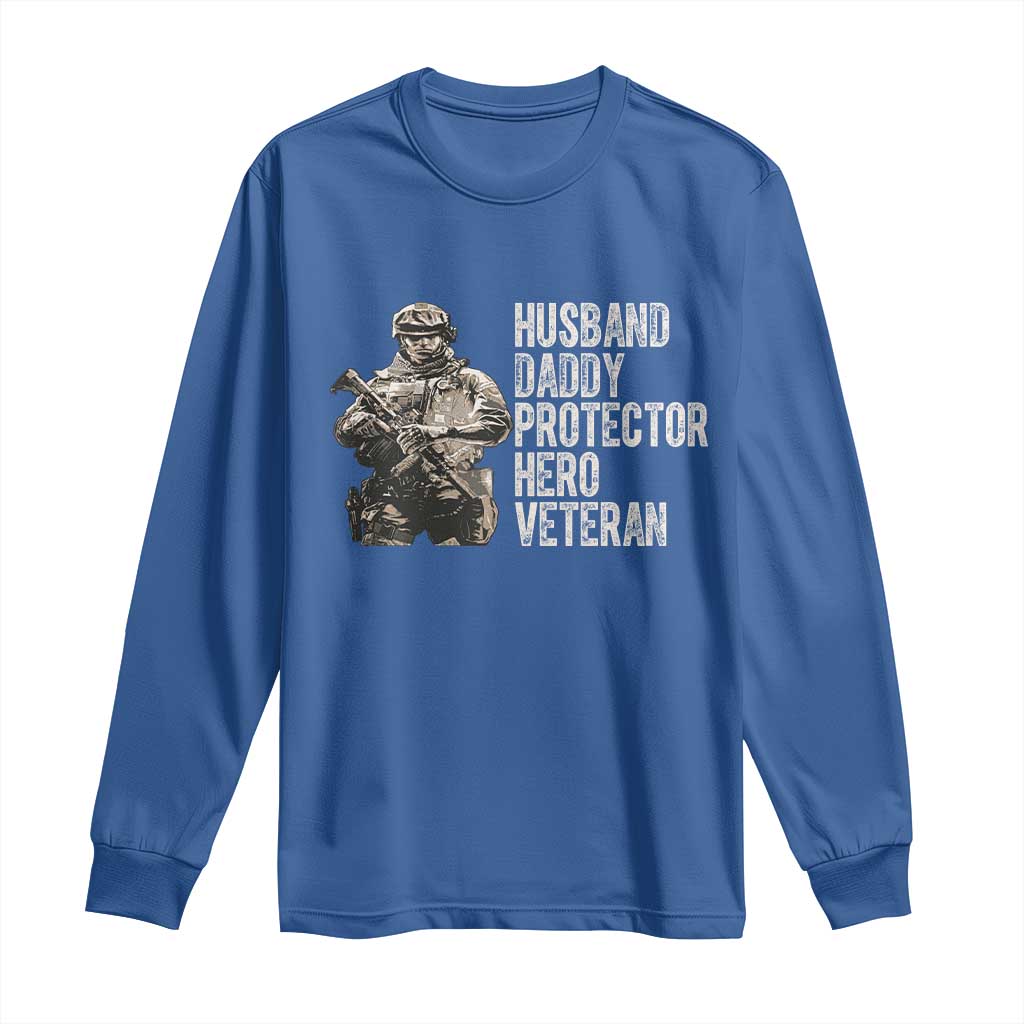 Husband Daddy Protector Hero Veteran Long Sleeve Shirt Patriotic American Flag Camo Father's Day