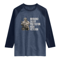 Husband Daddy Protector Hero Veteran Raglan Shirt Patriotic American Flag Camo Father's Day