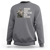 Husband Daddy Protector Hero Veteran Sweatshirt Patriotic American Flag Camo Father's Day