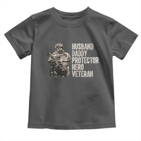 Husband Daddy Protector Hero Veteran Toddler T Shirt Patriotic American Flag Camo Father's Day