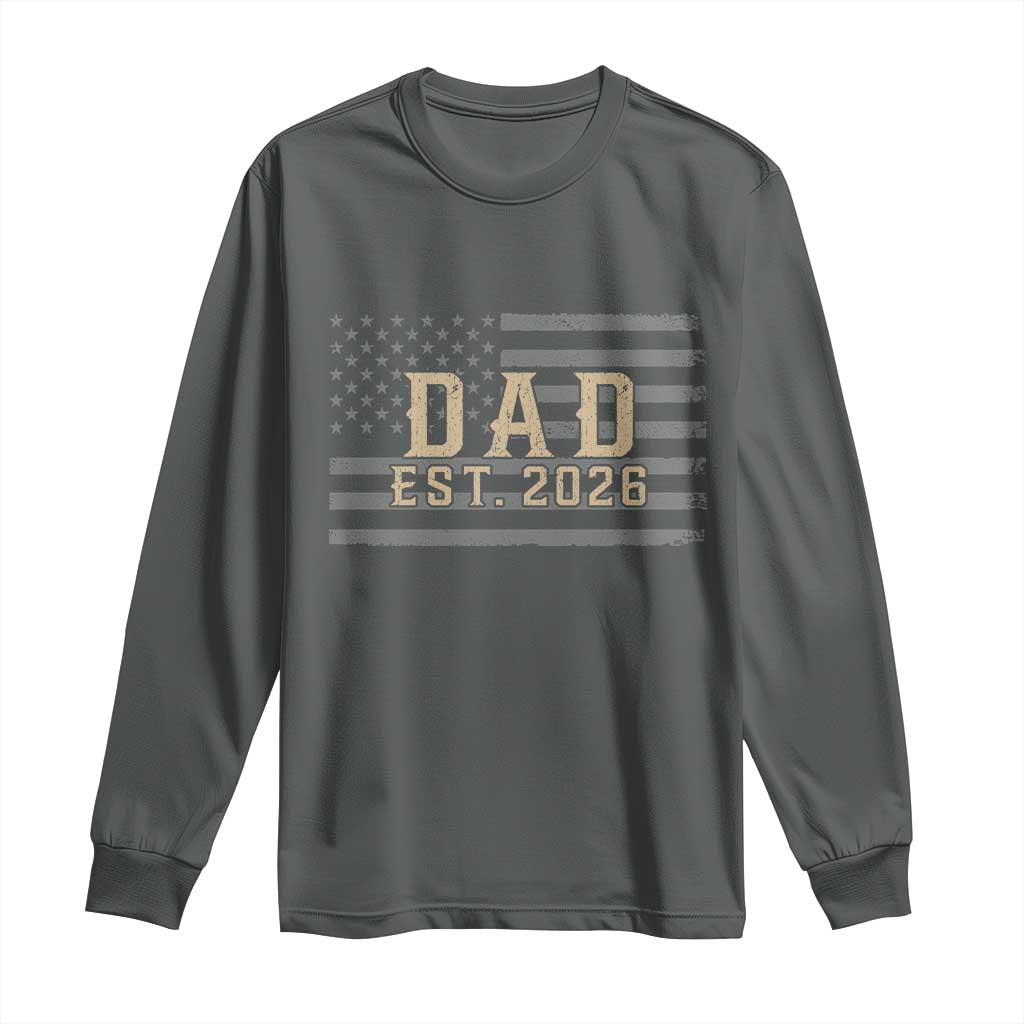 Dad Est 2026 Long Sleeve Shirt Promoted to Daddy New Dad