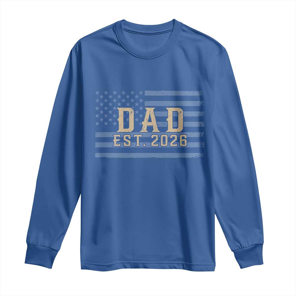 Dad Est 2026 Long Sleeve Shirt Promoted to Daddy New Dad