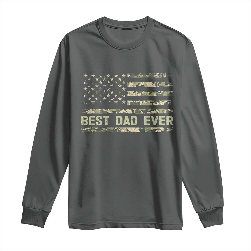 Best Dad Ever Long Sleeve Shirt Military Dad American Flag Camo