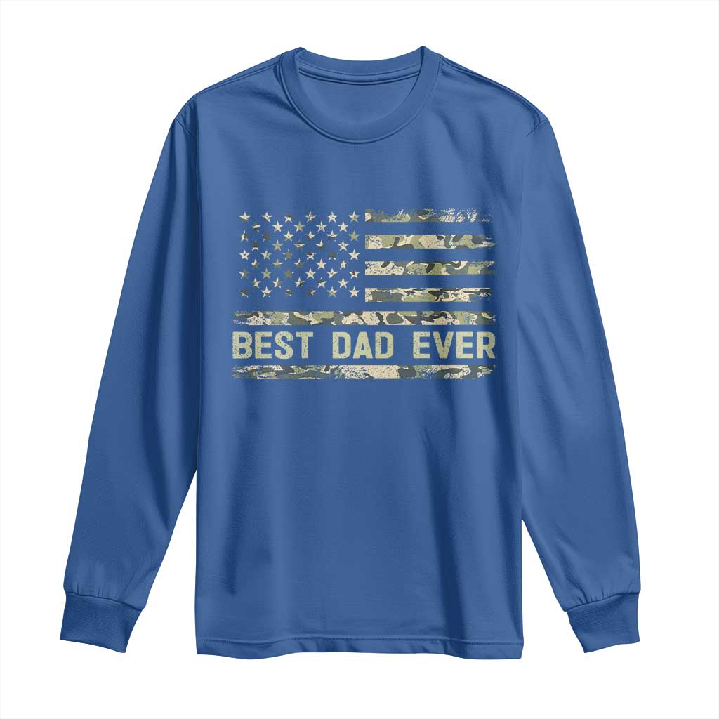 Best Dad Ever Long Sleeve Shirt Military Dad American Flag Camo