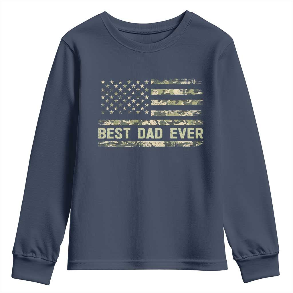 Best Dad Ever Youth Sweatshirt Military Dad American Flag Camo