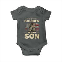 He Is Not Just A Soldier He Is My Son Baby Onesie Proud US Army Son