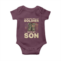 He Is Not Just A Soldier He Is My Son Baby Onesie Proud US Army Son