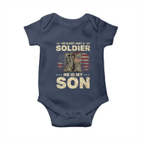 He Is Not Just A Soldier He Is My Son Baby Onesie Proud US Army Son