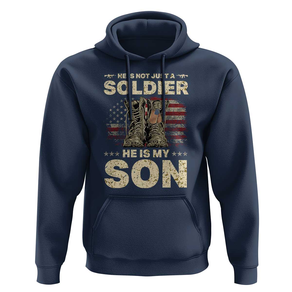 He Is Not Just A Soldier He Is My Son Hoodie Proud US Army Son
