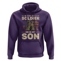 He Is Not Just A Soldier He Is My Son Hoodie Proud US Army Son