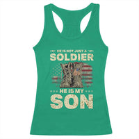 He Is Not Just A Soldier He Is My Son Racerback Tank Top Proud US Army Son