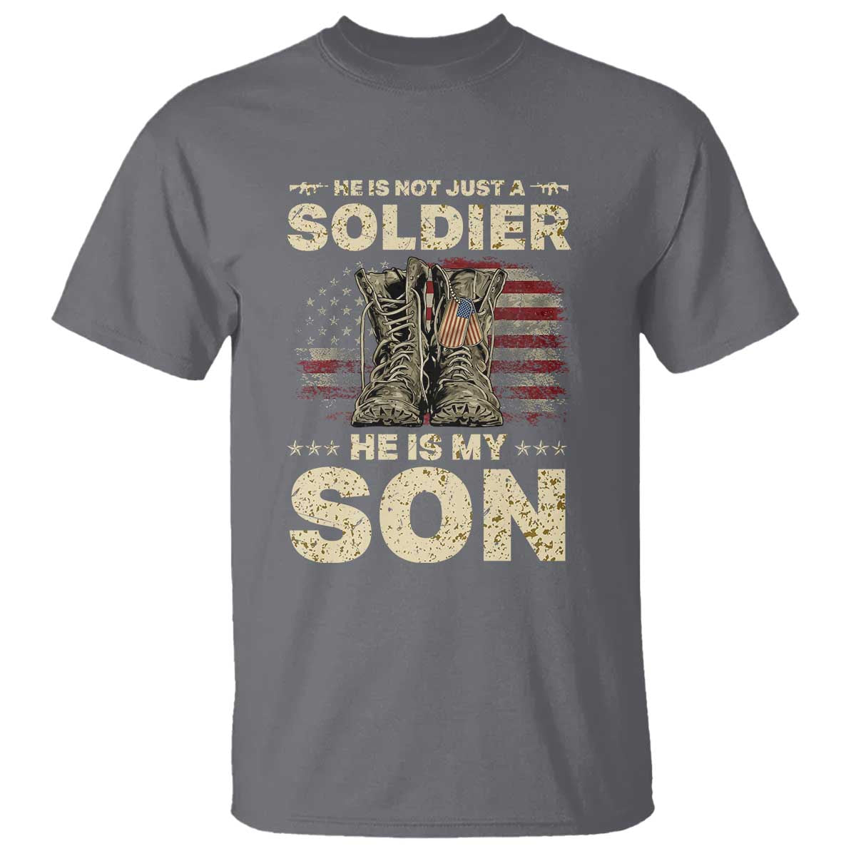 He Is Not Just A Soldier He Is My Son T Shirt Proud US Army Son
