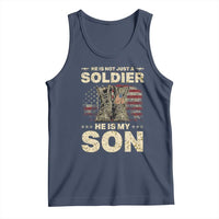 He Is Not Just A Soldier He Is My Son Tank Top Proud US Army Son