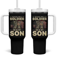 He Is Not Just A Soldier He Is My Son Tumbler With Handle Proud US Army Son