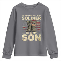 He Is Not Just A Soldier He Is My Son Youth Sweatshirt Proud US Army Son