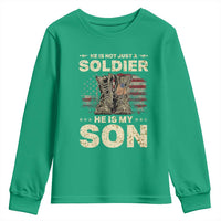 He Is Not Just A Soldier He Is My Son Youth Sweatshirt Proud US Army Son