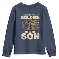 He Is Not Just A Soldier He Is My Son Youth Sweatshirt Proud US Army Son