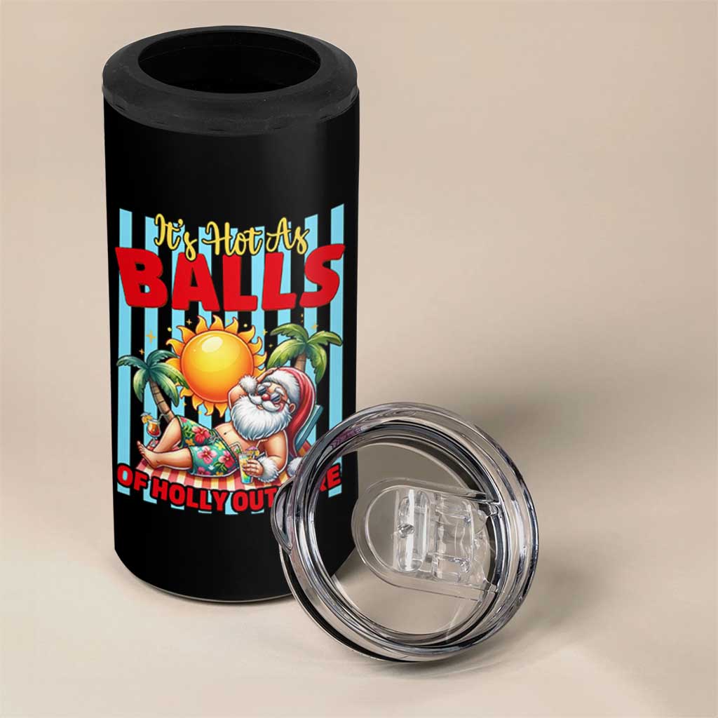 Hawaiian Christmas In July 4 in 1 Can Cooler Tumbler It's Hot as Balls of Holly Out Here
