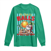 Hawaiian Christmas In July Long Sleeve Shirt It's Hot as Balls of Holly Out Here
