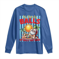 Hawaiian Christmas In July Long Sleeve Shirt It's Hot as Balls of Holly Out Here