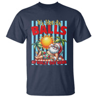 Hawaiian Christmas In July T Shirt It's Hot as Balls of Holly Out Here
