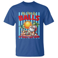 Hawaiian Christmas In July T Shirt It's Hot as Balls of Holly Out Here