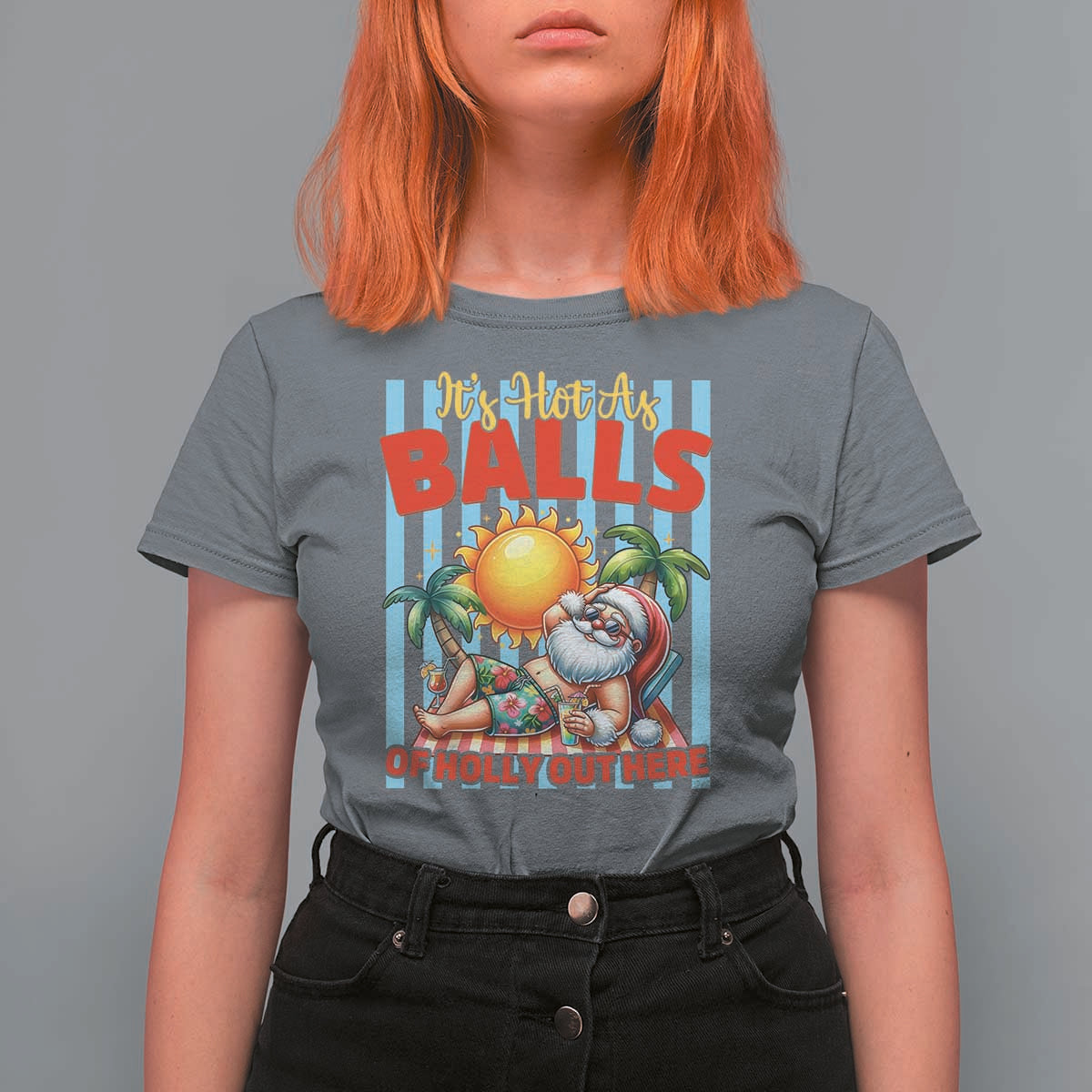 Hawaiian Christmas In July T Shirt For Women It's Hot as Balls of Holly Out Here