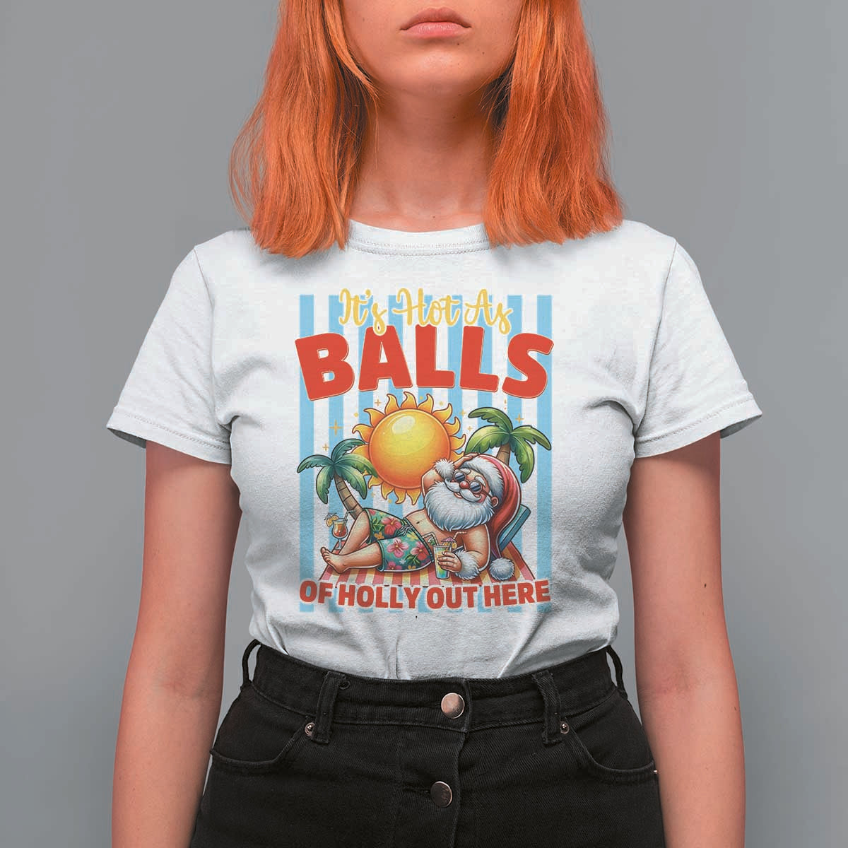 Hawaiian Christmas In July T Shirt For Women It's Hot as Balls of Holly Out Here