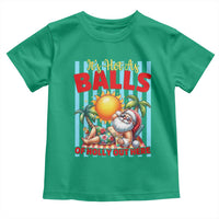Hawaiian Christmas In July Toddler T Shirt It's Hot as Balls of Holly Out Here