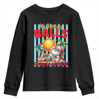 Hawaiian Christmas In July Youth Sweatshirt It's Hot as Balls of Holly Out Here