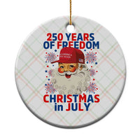 250 Years Of Freedom Ceramic Ornament Funny Santa Christmas in July