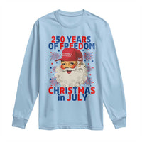 250 Years Of Freedom Long Sleeve Shirt Funny Santa Christmas in July