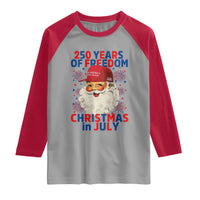 250 Years Of Freedom Raglan Shirt Funny Santa Christmas in July