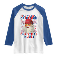 250 Years Of Freedom Raglan Shirt Funny Santa Christmas in July