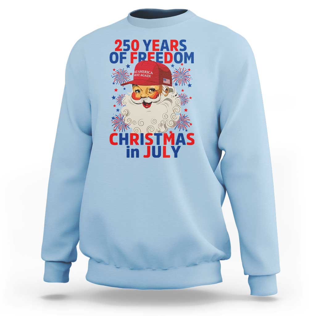 250 Years Of Freedom Sweatshirt Funny Santa Christmas in July