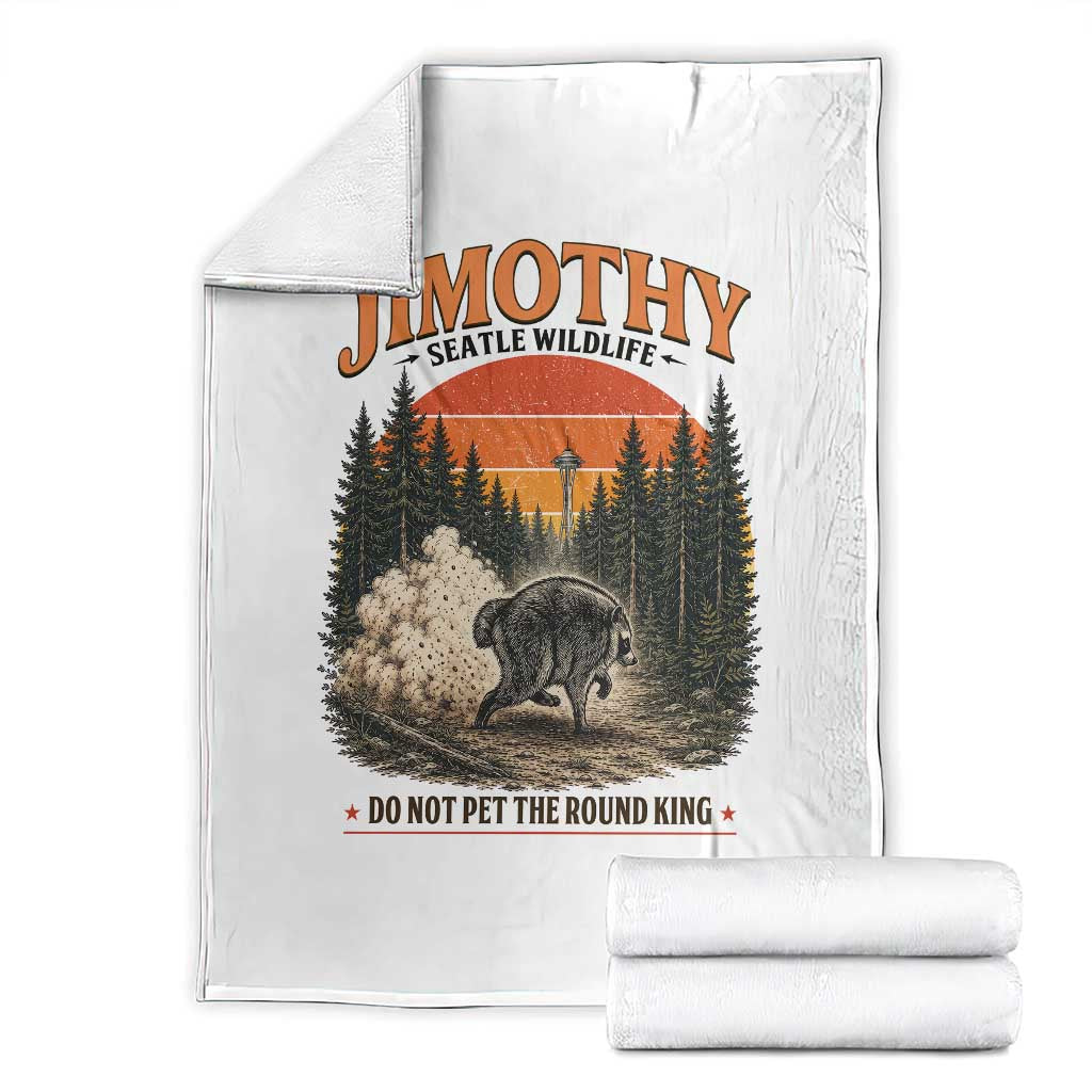 Jimothy Raccoon Seattle Meme Throw Blanket Viral Trash Panda Do Not Pet The Round King