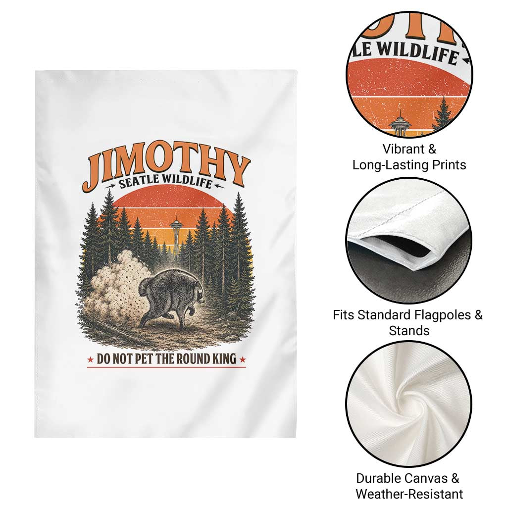 Jimothy Raccoon Seattle Meme Garden Flag Viral Trash Panda Do Not Pet The Round King