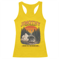 Jimothy Raccoon Seattle Meme Racerback Tank Top Viral Trash Panda Do Not Pet The Round King