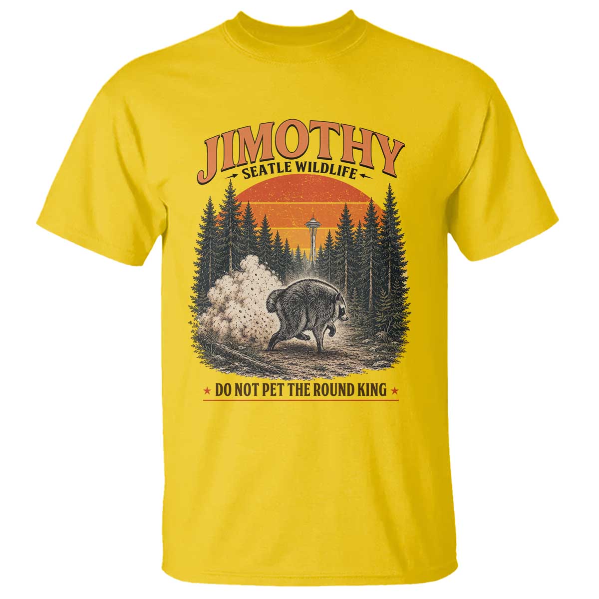 Jimothy Raccoon Seattle Meme T Shirt Viral Trash Panda Do Not Pet The Round King