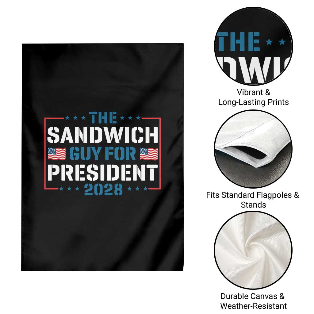 The Sandwich Guy for President 2028 Garden Flag Free DC Funny Political Satire - Wonder Print Shop