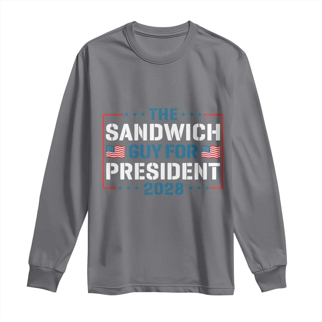 The Sandwich Guy for President 2028 Long Sleeve Shirt Free DC Funny Political Satire - Wonder Print Shop